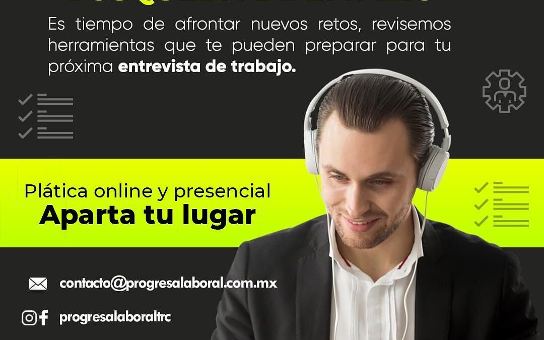 Platica: ¨Trabajemos juntos en tu búsqueda de empleo¨.